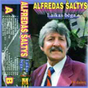 Alfredas Šaltys - Laikas Bėga...