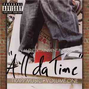 All Da Time - Trapp Music Volume One