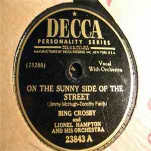 Bing Crosby And Lionel Hampton And His Orchestra - On The Sunny Side Of The ...