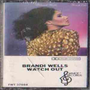 Brandi Wells - Watch Out