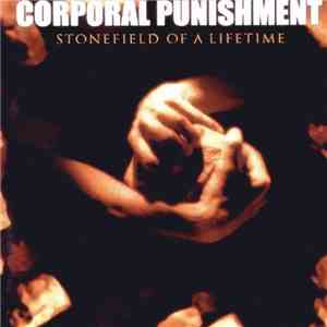 Corporal Punishment - Stonefield Of A Lifetime