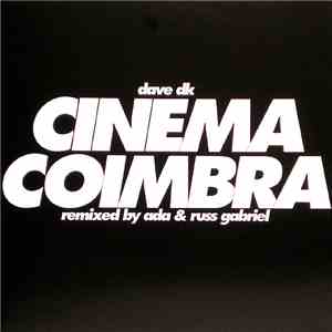 Dave DK - Cinema Coimbra