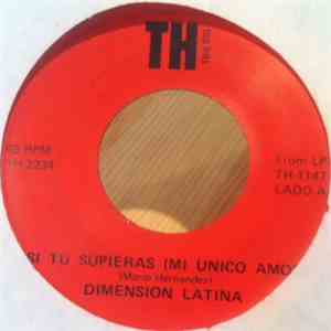 Dimension Latina - Si Tu Supieras (Mi Unico Amor)