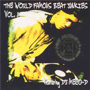 DJ Melo-D - The World Famous Beat Junkies Volume 3