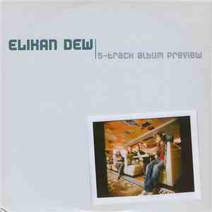 Elikan Dew - 5-Track Album Preview