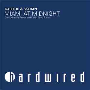 Garrido & Skehan - Miami At Midnight