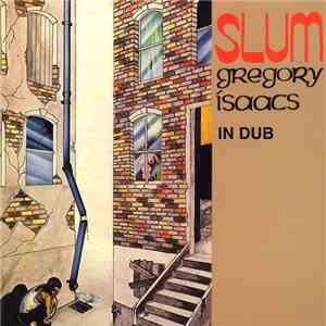 Gregory Isaacs - Slum In Dub