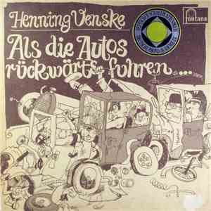 Henning Venske - Als Die Autos Rückwärts Fuhren
