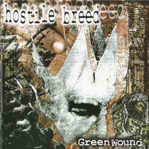 Hostile Breed - Green Wound