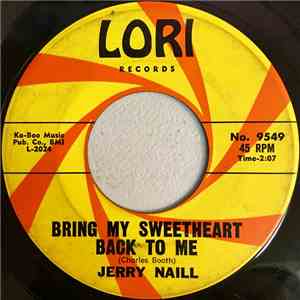 Jerry Naill - Bring My Sweetheart Back To Me