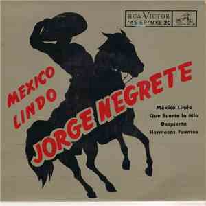 Jorge Negrete - Mexico Lindo