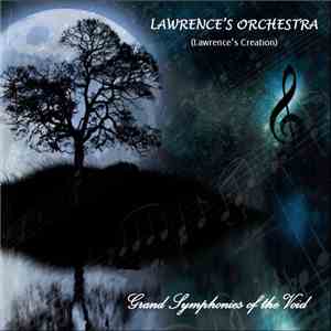 Lawrence's Orchestra (Lawrence's Creation) - Grand Symphonies Of The Void