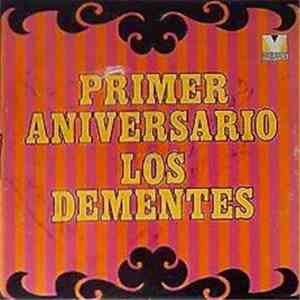 Los Dementes - Primer Aniversario
