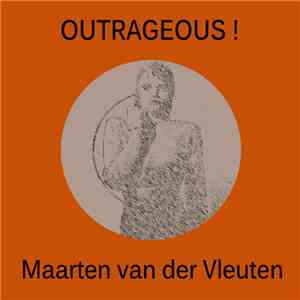 Maarten van der Vleuten - Outrageous !