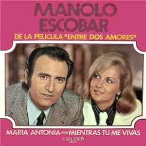 Manolo Escobar - De La Película Entre Dos Amores