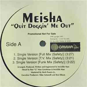 Meisha  - Quit Doggin' Me Out