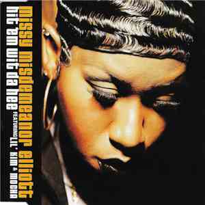 Missy Misdemeanor Elliott Featuring Lil' Kim & Mocha - Hit 'Em Wit Da Hee