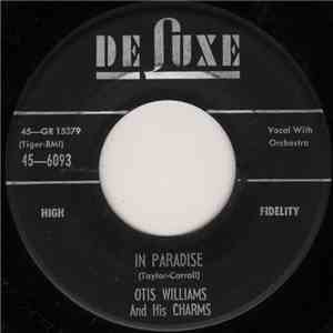 Otis Williams And His Charms - In Paradise / Ivory Tower