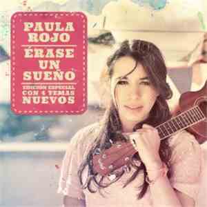 Paula Rojo - Érase Un Sueño