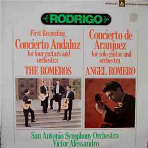 Rodrigo, The Romeros, Angel Romero , San Antonio Symphony Orchestra, Victor ...