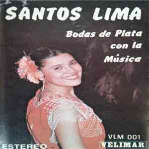 Santos Lima - Bodas De Plata Con La Música