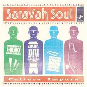 Saravah Soul - Cultura Impura