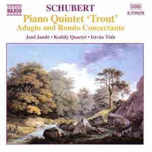 Schubert : Jenö Jandó · Kodály Quartet · István Tóth - Piano Quintet 'Trout ...