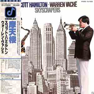 Scott Hamilton - Warren Vaché - Skyscrapers