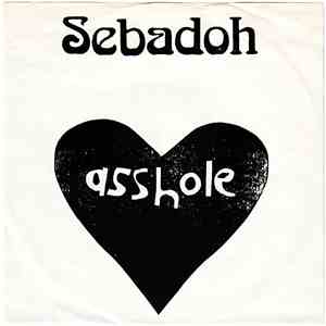 Sebadoh - Asshole