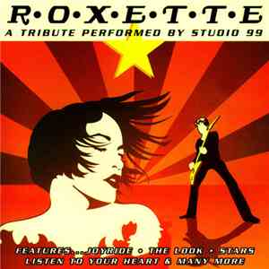 Studio 99 - Roxette - A Tribute Performed By Studio 99