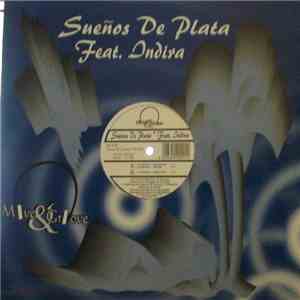 Suenos De Plata Featuring Indira - Te Quiero
