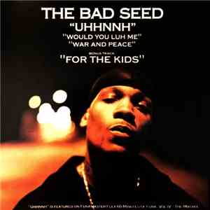 The Bad Seed - Uhhnnh