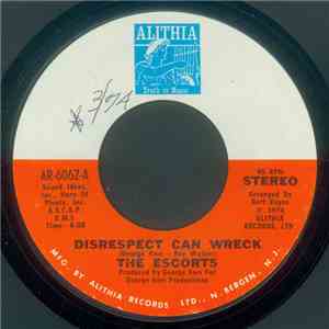 The Escorts - Disrespect Can Wreck / All We Need