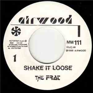 The Frat - Shake It Loose