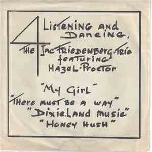 The Jac Friedenberg Trio Featuring Hazel Proctor - 4 Listening And Dancing
