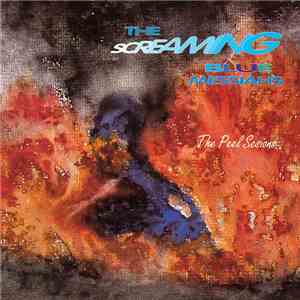 The Screaming Blue Messiahs - The Peel Sessions