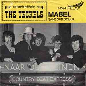 The Teckels - Mabel / Save Our Souls
