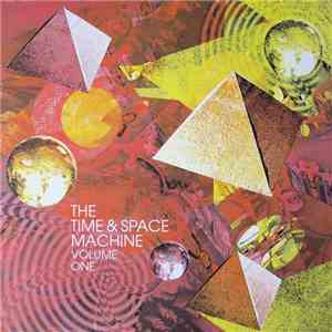 The Time & Space Machine - Volume One