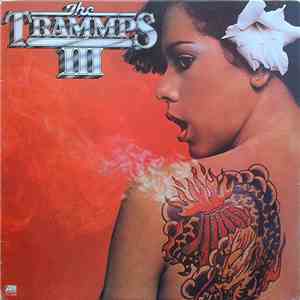 The Trammps - The Trammps III