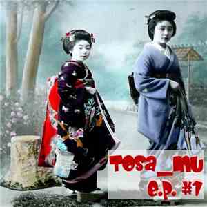 Tosa Inu - E.P. #1
