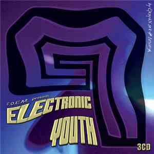 Various - F.O.E.M. Presents: Electronic Youth Vol. 9