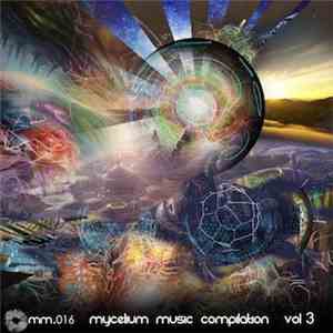Various - Mycelium Music Compilation Vol. 3
