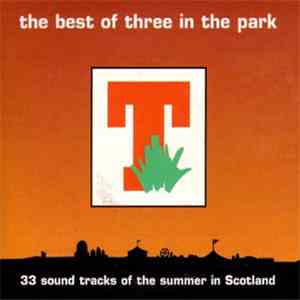 Various - The Best Of Three In The Park
