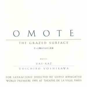 Yas-Kaz, Yoichiro Yoshikawa - Omote (The Grazed Surface)