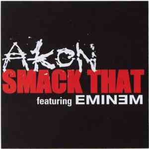 Akon Featuring Eminem - Smack That