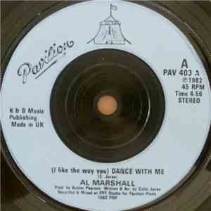 Al Marshall - (I Like The Way You) Dance With Me