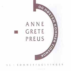 Anne Grete Preus - Se / Sommerfuglvinger