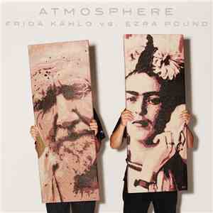 Atmosphere  - Frida Kahlo vs. Ezra Pound