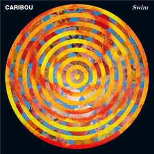Caribou - Swim / Mixtape