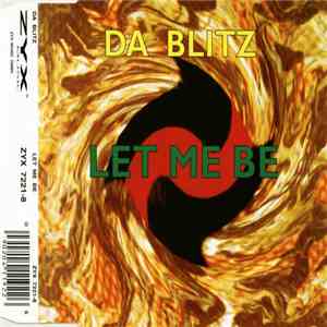 Da Blitz - Let Me Be